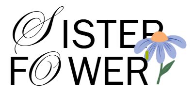 Sister Flower  Sister Flower